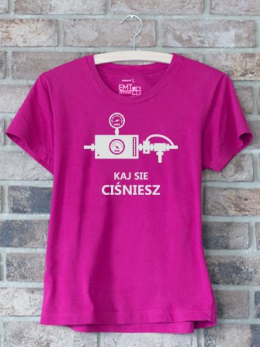 KAJ SIE CIŚNIESZ koszulka damska różowa