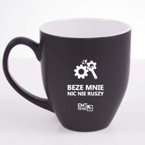 Kubek "BEZE MNIE NIC NIE RUSZY"